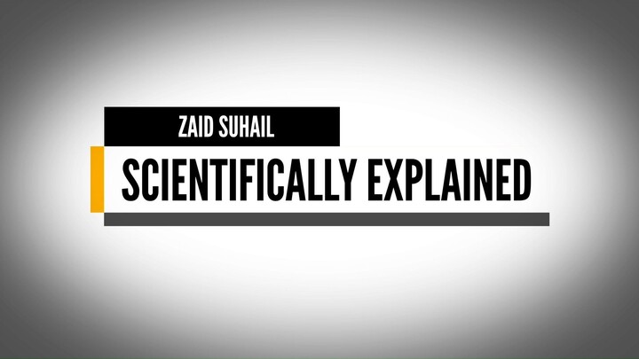Scientifically Explained Intro