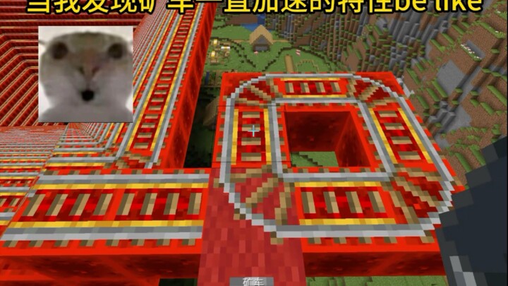 Minecraft: Khi tôi phát hiện ra đặc tính tàu khoáng sản cứ mãi tăng tốc thì sẽ thế này