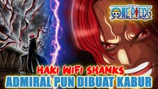 WIFI HAKI ❗HAOSHOKU HAKI UNIK DAN DAHSYAT MILIK SHANKS❗ADMIRAL PUN DIBUAT KABUR❗ ONE PIECE 1082