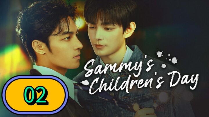 Sammy's Children's Day | Episode 2 - ENG SUB