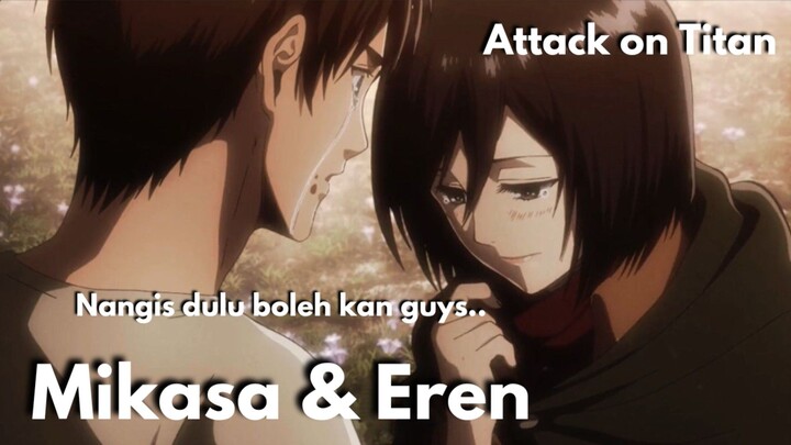 Memusnahkan orang yang paling disayang, Mikasa & Eren AMV Attack on Titan 💔