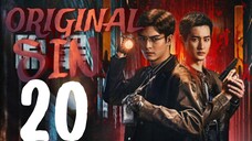 🇨🇳EPISODE 20 | Original Sin ♡ 2024