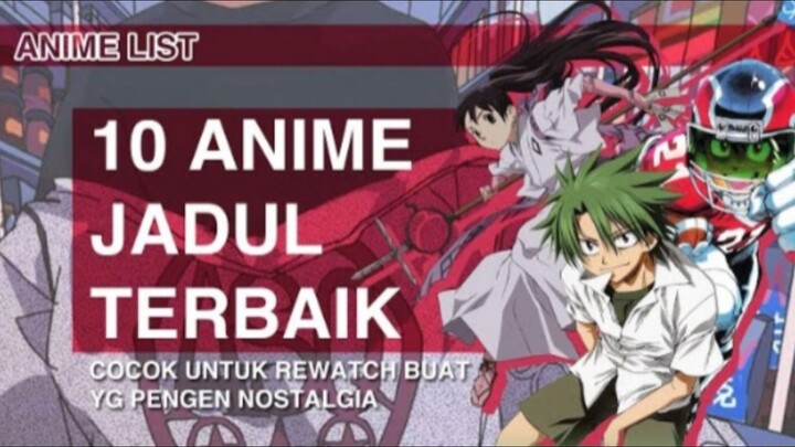10 REKOMENDASI ANIME JADUL TERBAIK