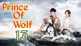 Prince of Wolf Ep 13 Tagalog Dub