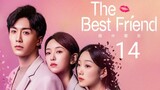 🇨🇳 The Best Friend (2023) |Episode 14 | Eng Sub |