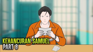 KEHANCURAN SAMUEL PART 8 - ANIMASI SEKOLAH