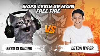 Ebbo Si Kucing vs LetDa Hyper: Skill Siapa Lebih GG Main FF? | Mabar Free Fire Match 139 #short