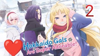 Hokkaido Gals are Super Adorable Episode 2 Hindi dub