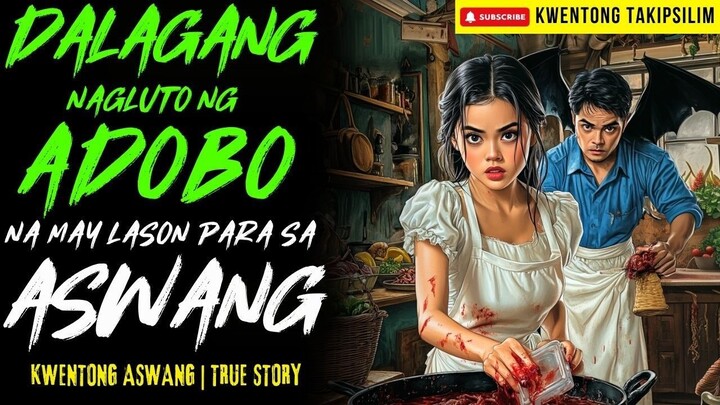 DALAGANG NAPADPAD SA BARYO NG ASWANG PARA MAGLUTO NG ADOBO | True Story | 01/10/26