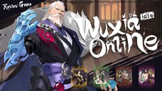 Game Idle Paling Menarik! Review Game Wuxia Online: Idle