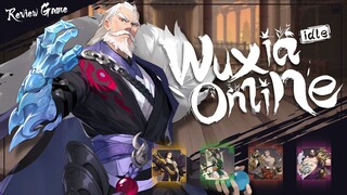 Game Idle Paling Menarik! Review Game Wuxia Online: Idle