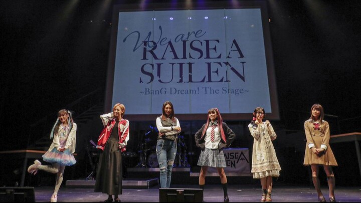 We are RAISE A SUILEN ~BanG Dream! The Stage~