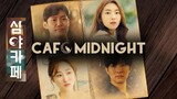 Cafe Midnight S1 - Ep 2 (English Sub)