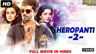 HEROPANTI 2 - Hindi Dubbed Action Romantic Full Movie HD | South Indian Movies Dubbed In Hindi In HD