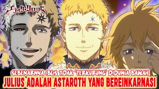 JULIUS ADALAH ASTAROTH YANG BEREINKARNASI❗PARA IBLIS SEBENARNYA TIDAK TERKURUNG DIDUNIA BAWAH❗