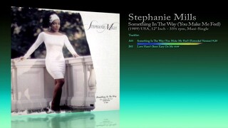 Stephanie Mills (1989) Something In The Way (You Make Me Feel) [12 Inch - 33⅓ RPM - Maxi-Single]