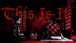 This Is It「AMV」- Kimetsu no Yaiba|Seji Kun