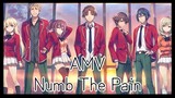 Classroom Of The Elite AMV - Numb The Pain