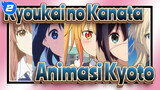 Kyoukai no Kanata | Apakah Kau Menyukai Animasi Kyoto?_2