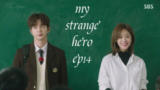 My strange hero (eng/sub.ep14)