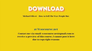 Michael Oliver – How to Sell The Way People Buy – Free Download Courses