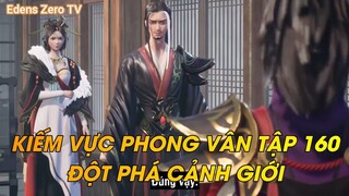 KIẾM VỰC PHONG VÂN TẬP 160ĐỘT PHÁ CẢNH GIỚI