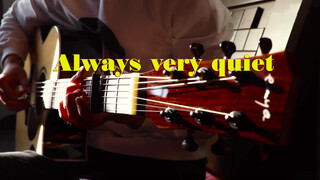 【Music】【Fingerstyle】Capo, altered version《Always Quiet》- A-sun