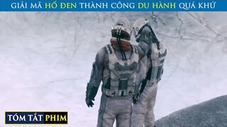 Rơi Vào Hố Đen Vô Tình Phát Hiện Ra Chiều Không Gian Thứ 5 | Review Phim | Tóm Tắt Phim