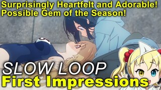 First Impressions: Slow Loop