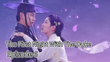 The First Night With The Duke | Episode 6 | EngSub