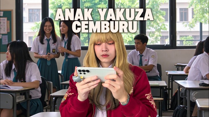 Anak Yakuza Cemburu