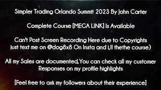 Simpler Trading Orlando Summit 2023 By John Carter course download