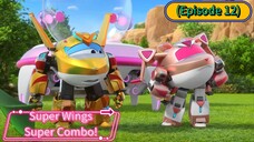 Super Wings Super Combo (Season 9) (Episode 12)