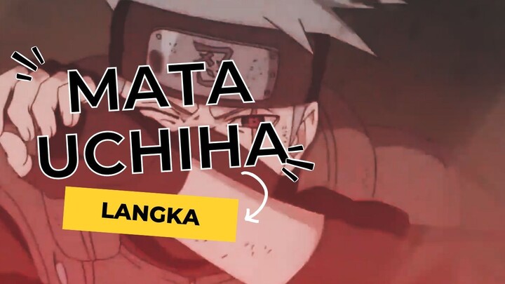 MATA UCHIHA LANGKA [AMV-EDIT]