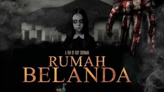 Rumah Belanda (2018) | Horror Indonesia