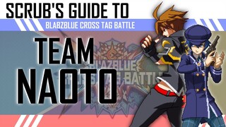 [BBTAG] Scrub's Guide to Team Naoto
