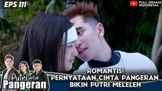 ROMANTIS! PERNYATAAN CINTA VERRELL, BIKIN RANTY MARIA MELELEH - PUTRI UNTUK PANGERAN