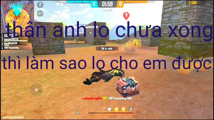 Thân anh lo chưa xong (phiên bản Free Fire) nhạc game free fire.