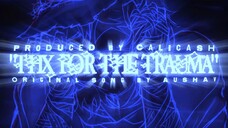 "THX FOR THE TRAUMA" (Prod. CaliCash) 💙 Subaru Natsuki Rap ⏳ Original Song By AUSHAV [Re:ZERO AMV]