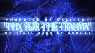 "THX FOR THE TRAUMA" (Prod. CaliCash) 💙 Subaru Natsuki Rap ⏳ Original Song By AUSHAV [Re:ZERO AMV]