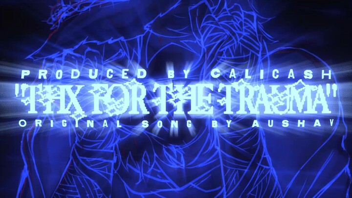 "THX FOR THE TRAUMA" (Prod. CaliCash) 💙 Subaru Natsuki Rap ⏳ Original Song By AUSHAV [Re:ZERO AMV]