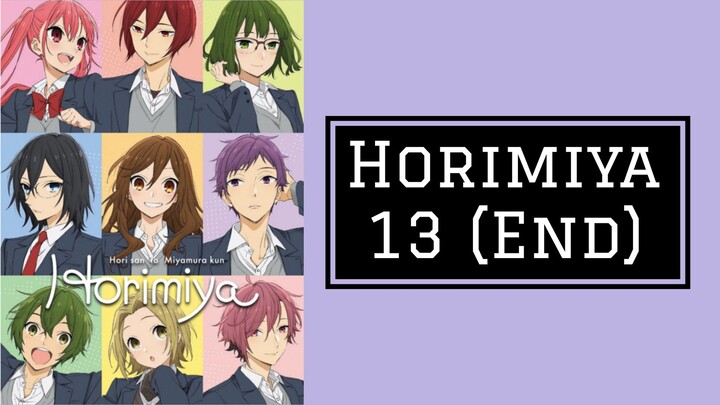 Horimiya 13 END [Subtitle Indonesia]