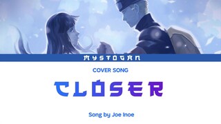 『 Closer / Joe Inoue 』 Naruto Shippuden OP 4 | Cover Song by Mystogan