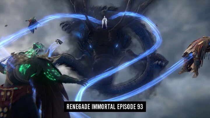 Renegade Immortal Episode 93