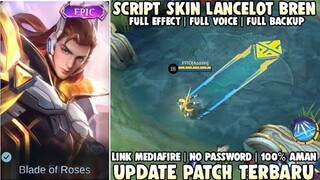 Script Skin Lancelot Bren Esport Full Effect+Sound No Password Patch Terbaru | Mobile Legends