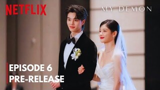 My Demon Episode 6 Pre Release and Spoilers| Wedding 💒 | Song Kang, Kim Yoo Jung
