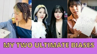 My Two Ultimate Biases (WheeChaeng)