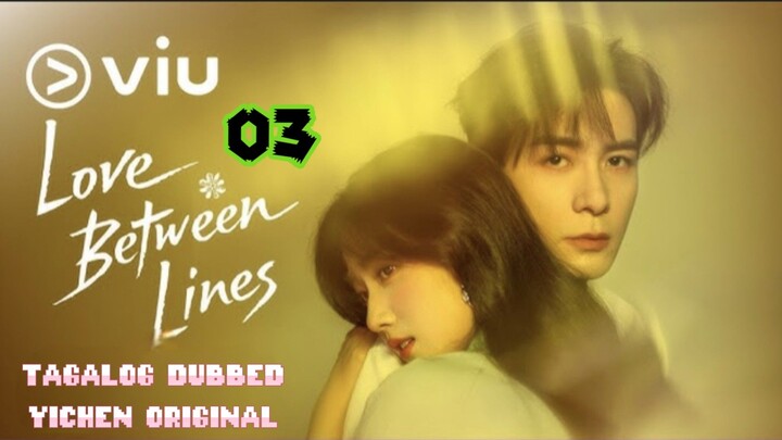 Episode 3,Tagalog dubbed,Love Between Lines