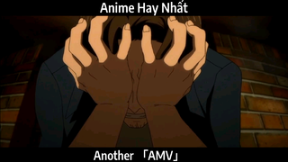 Another 「AMV」Hay Nhất