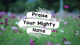 "PRAISE YOUR MIGHTY NAME" | Classic Kid Song